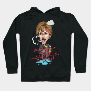 Don't pee on my leg and tell me it's raining! Judge Judy Special Gift Hoodie